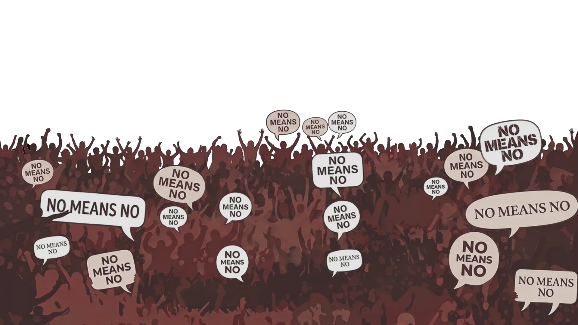 A crowd of fans holding placards and speech bubbles that read NO MEANS NO.